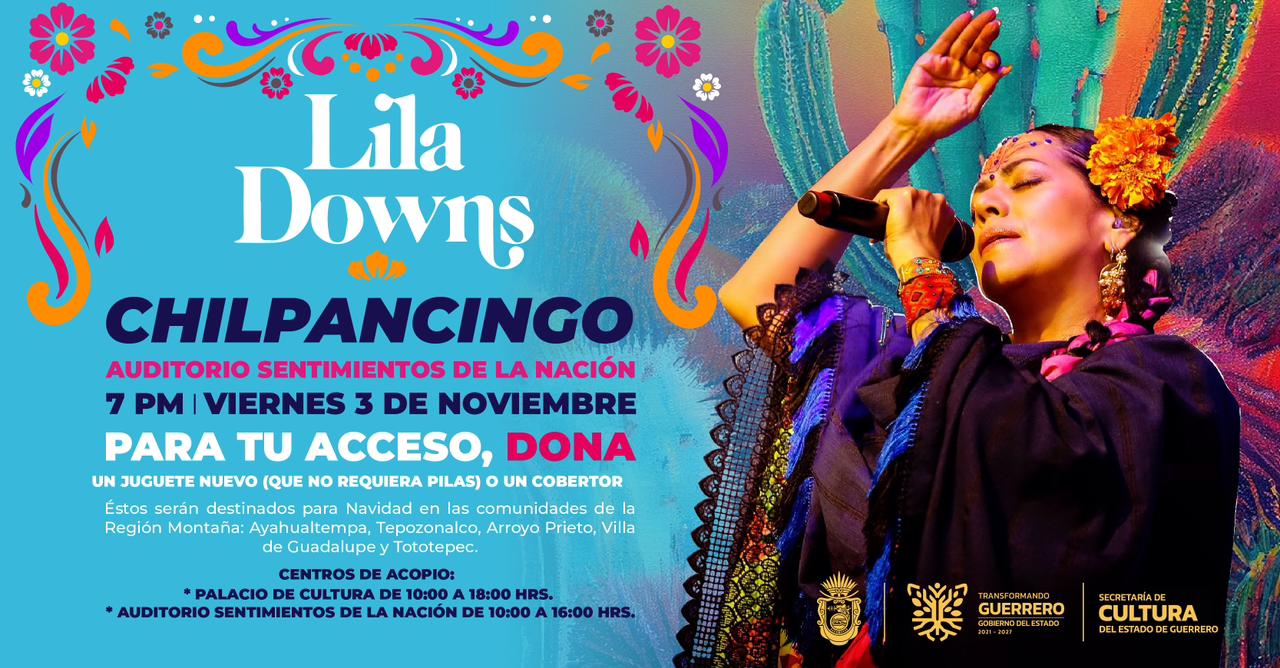 Concierto con Causa ¡Lila Downs se presentará en el Auditorio Sentimientos de la Nación