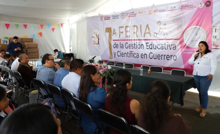 Desarrolla en el Congreso la primera «Feria de la gestión educativa y científica de Guerrero»