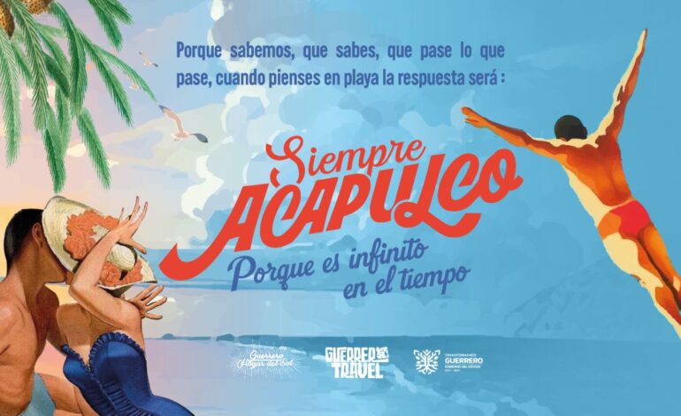 Lanza Gobierno de Guerrero campaña “Siempre Acapulco”