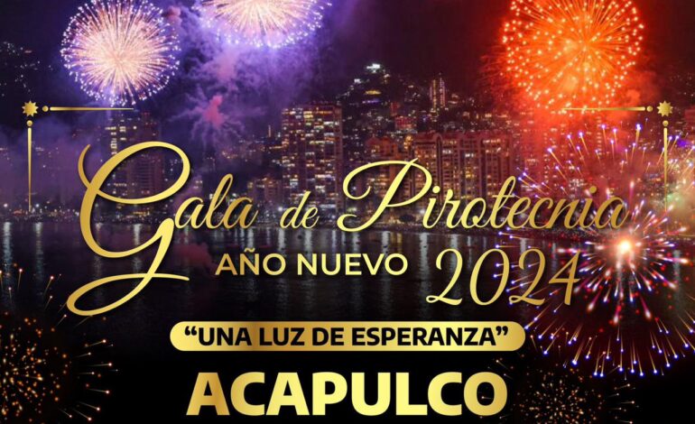 Acapulco brillará con más fuerza y color en la esperada Gala de Pirotecnia Año Nuevo 2024: Evelyn Salgado
