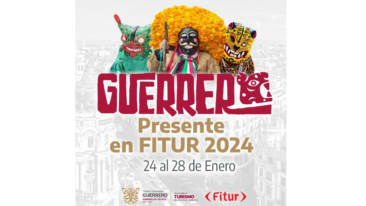 Guerrero presente en FITUR 2024, punto de encuentro global del turismo