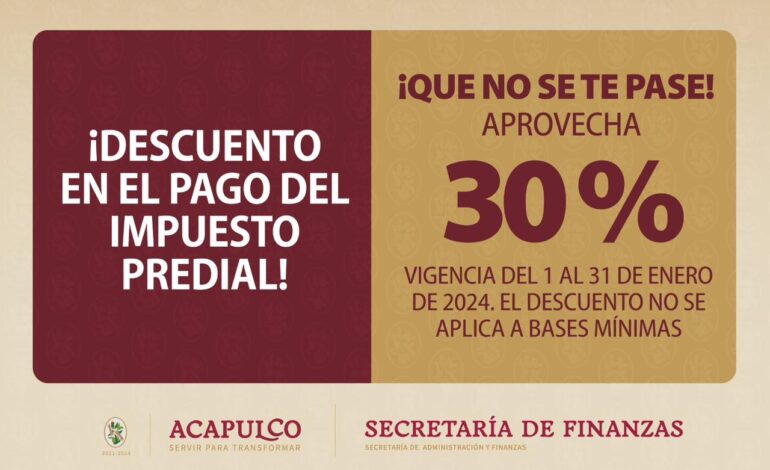 Ofrece Gobierno de Acapulco descuento del 30 por ciento en pago del impuesto predial
